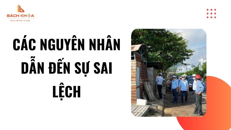 Các nguyên nhân dẫn đến sự sai lệch Các nguyên nhân dẫn đến sự sai lệch