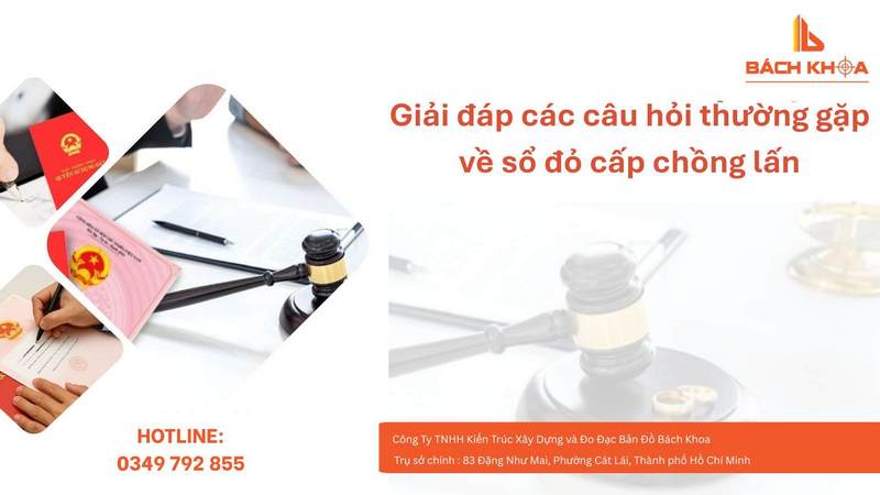 Giải đáp các câu hỏi thường gặp về sổ đỏ cấp chồng lấn